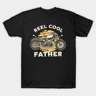 Reel Cool Father Bike Rider, Husband, Dad, Daddy, Papa T-Shirt